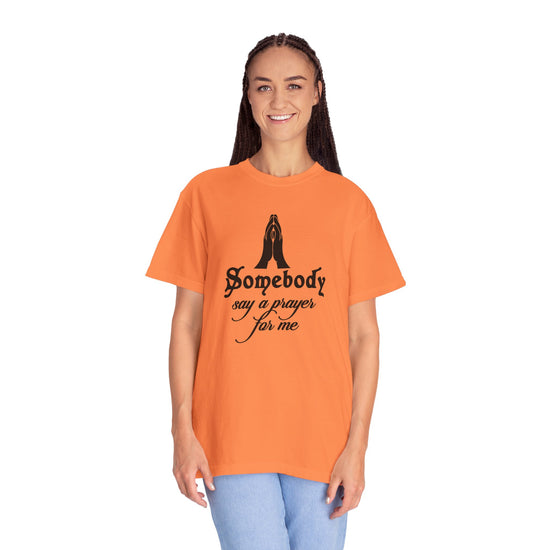 Inspiration Someone say a prayer Unisex T-Shirt