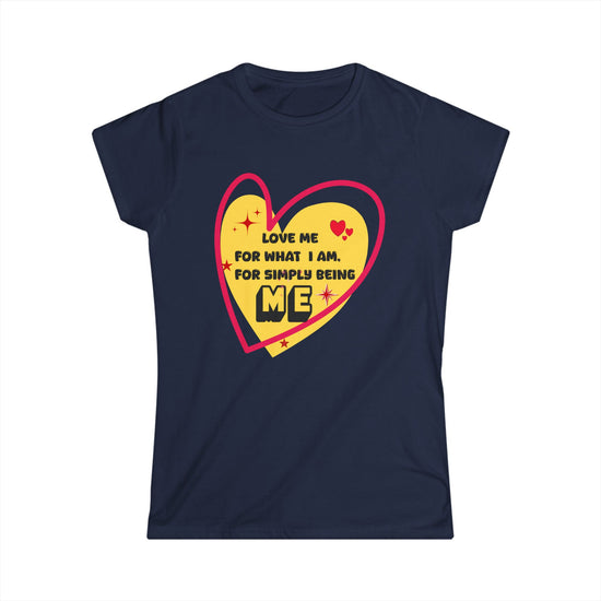 Love Me For What I Am Women&