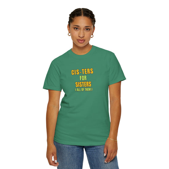 Pride Cister for Sisters Unisex Garment-Dyed T-Shirt