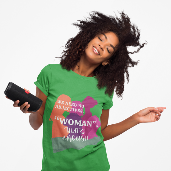 We Need No Adjective Woman Cotton Tee