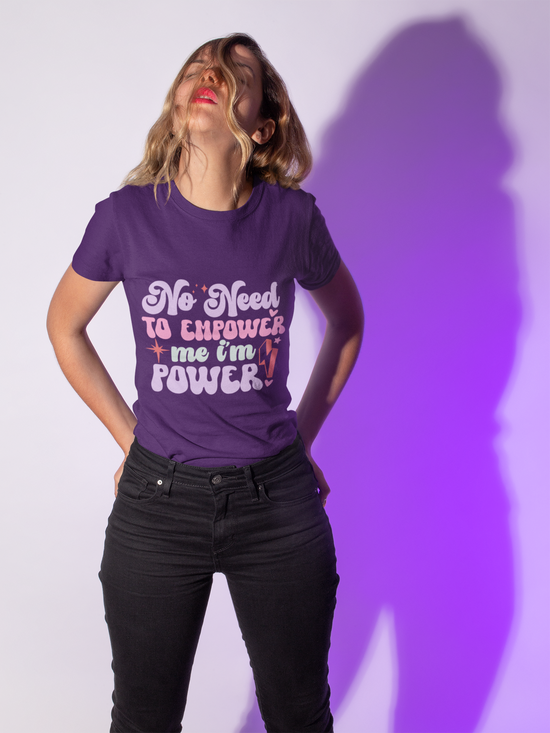 No Need To Empower Cotton Tee