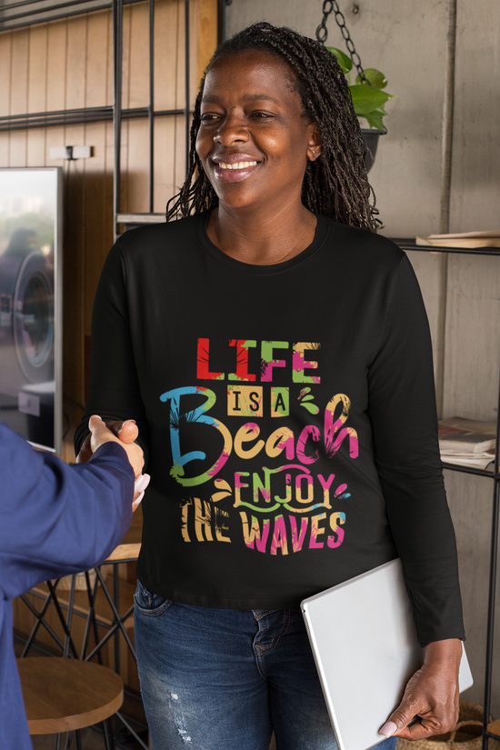 Life is a Beach Long Sleeve Tee