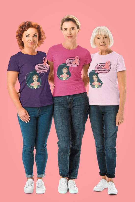Not Bipolar Emotionally Action Packed Woman Sass T-Shirt
