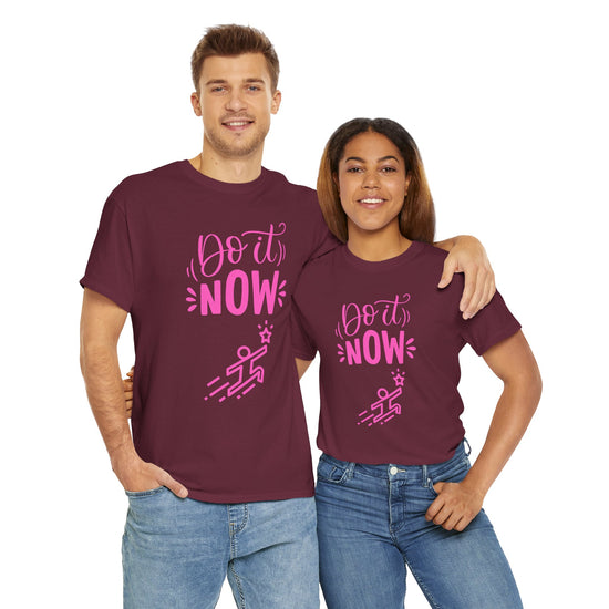 Motivational Do It Now Unisex Cotton Tee Do It Now